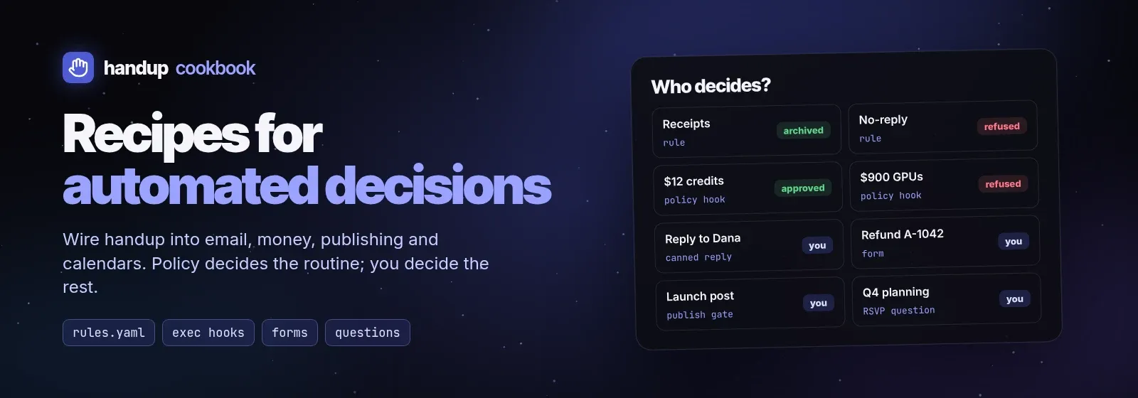 handup cookbook: recipes for automated decisions